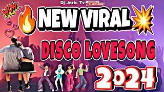  NEW VIRAL  DISCO LOVESONG " REMIX NONSTOP 2024 @DJJERICTV