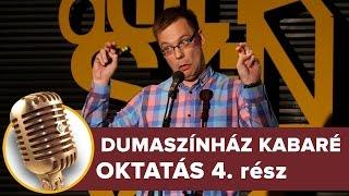 Oktatás 4. rész | Dumaszínház Kabaré