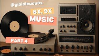 GIAI ĐIỆU CŨ 8X - TUYỂN CHỌN 1000 BÀI NHẠC TRẺ HAY 8X 9X. - PHẦN 4 #giaidieucu8x