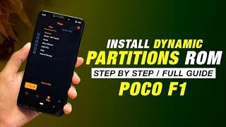 Install Dynamic Partitions Rom On POCO F1 | Dynamic Retrofit Rom | Step By Step (Full Guide)