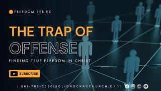 THE TRAP OF OFFENSE | SUNDAY JULY 21ST 2024 | PAS. SAMUEL CHANDRAN
