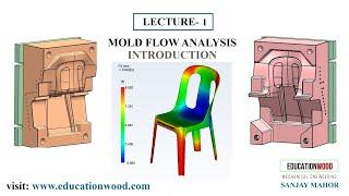 L-1 Mold Flow Introduction & Chair Mold Flow Analysis