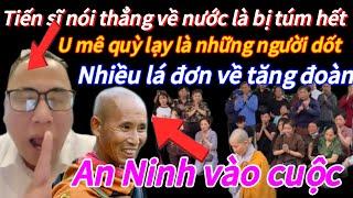 Lớn chuyện Tiến sĩ nói thẳng Tăng đoàn Sư Minh Tuệ, rất nhiều lá đơn đang thụ lý, Toang vì cuồng tín