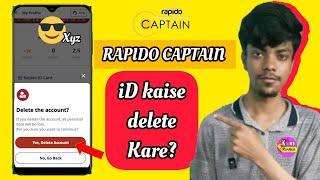 How to delete rapido captain Account permanently | Rapido account delete kaise kare?