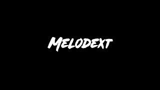 WELCOME TO MELODEXT