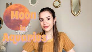 Moon in AQUARIUS | Your Emotional Responses & Needs