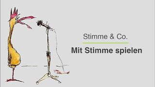 Mit Stimme spielen