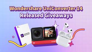Wondershare UniConverter Released Giveaways!