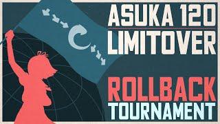 We have ROLLBACK!! - Asuka 120% LimitOver Tournament