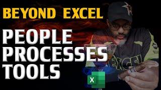 Beyond Excel: People Processes & Tools (and XLOOKUP)