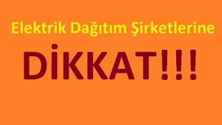 Elektrik Dağıtım Şirketlerine Boyun Eğmeyin, Hakkınızı Arayın.