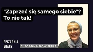 S. Joanna Nowińska o noszeniu krzyża i chodzeniu za Jezusem. Może cię zaskoczyć.