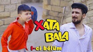 XATA BALA - 1-Cİ BÖLÜM