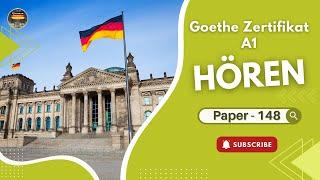 A1 Deutsch Goethe Zertifikat Exam Modelltest || Paper - 148 || Hören mit Lösungen || Practice German