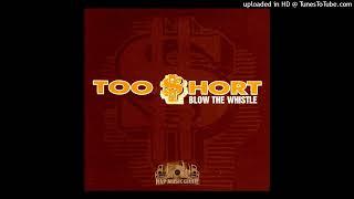 Too $hort- 03- Blow The Whistle- Instrumental