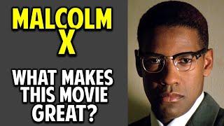 Malcolm X -- What Makes This Movie Great? (Episode 44)