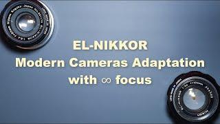 EL NIKKOR adaptation with infinity focus