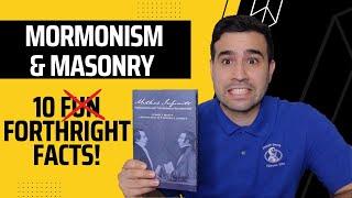 FREEMASONRY and the MORMON Restoration: 10 Forthright Facts!!!