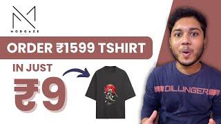 Order ₹1599 Tshirt In Just ₹9 | Modgaze Tshirt Bug Loot