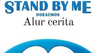 TRAILER ALUR CERITA STAND BY ME 1 DORAEMON....