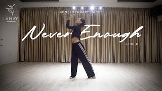 [Contemporary Dance] NEVER ENOUGH - (The Greatest Showman OST) - Loren Allred | LA MUSE DANCE STUDIO