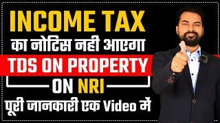 TDS on property on NRI| Section 195! Tax Saving for NRI | Exemption  for NRI | Lower Tax Certificate