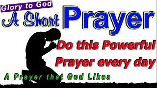 A short Prayer | Powerful prayer | Morning prayer | Prayer for the da | TLE Gospel Media