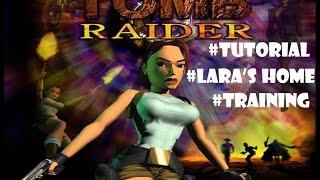 Tomb Raider I (1996) - Training Level: Lara's Home [1080p]