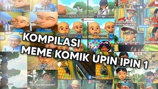 KOMPILASI MEME KOMIK UPIN IPIN PART 1