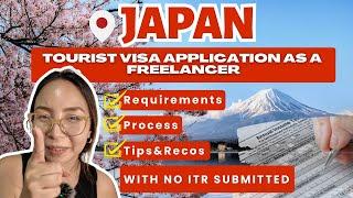 JAPAN VISA 2024 STEP-BY-STEP Guide For Filipino Freelancers NO ITR | Requirements,Tips & Experience!