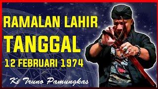 Ramalan lahir tanggal 12 februari 1974