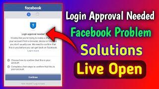 Login Approval Needed Facebook Problem 2021 | How to open login was not approved facebook account