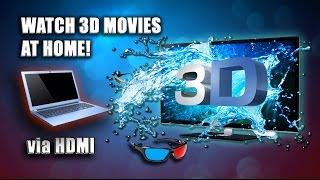 How to watch 3D Movies at home (PC - TV Connection, Active & Passive 3D)