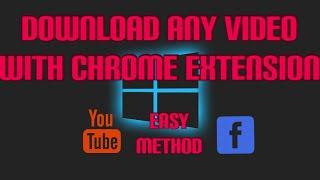 How To Download Any Video Of YouTube, Facebook, Very Easy On Pc With SaveFrom.Net Chrome Extension