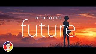 arutama - future (official audio)