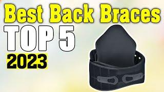 Best Back Braces 2023 - Top 5 Back Brace Picks