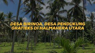 DESA BIRINOA, Desa Pendukung Gratieks di  Halmahera Utara