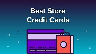 Best Store Credit Cards