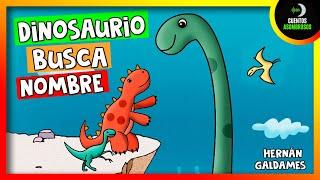 Dinosaurio Busca Nombre | Cuentos Para Dormir En Español Asombrosos Infantiles
