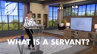 What Is a Servant? | Joyce Meyer