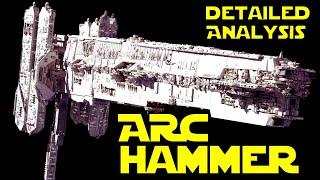 A Star Wars Ship Breakdown Of The Arc Hammer Dreadnought