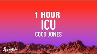 [1 HOUR] Coco Jones - ICU (Lyrics)