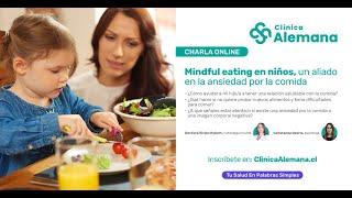 Mindful eating en niños, un aliado en la ansiedad por la comida | Clínica Alemana