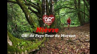 Mon GR préféré - Saison 3 - GR® de Pays Tour du Morvan