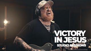 Victory In Jesus - Studio Sessions