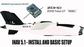 ZOHD Talon GT Build - iNav 5.1 Install and Basic Setup -  Matek F405 WTE