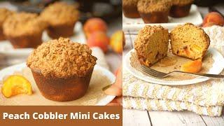 Peach Cobbler Mini Cakes Recipe | Peach Cobbler Muffins | Peach Streusel Mini Cakes