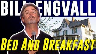 Bill Engvall - Bed & Breakfast