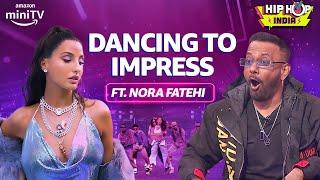 Nora Fatehi On The Dance Floor| Remo D'Souza & Dharmesh | Hip Hop India