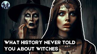 The Dark History of Witches | Shocking Story You’ve Never Heard